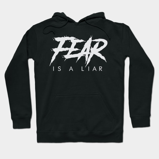 FEAR IS A LIAR Hoodie by TimKim